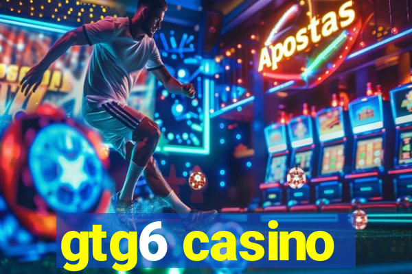 gtg6 casino